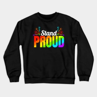 LGBTQ Pride Month Logo Stay Proud Crewneck Sweatshirt